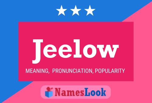 Póster del nombre Jeelow