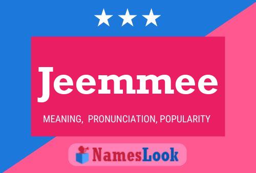 Póster del nombre Jeemmee