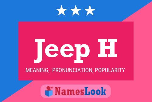 Póster del nombre Jeep H