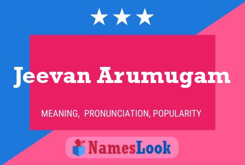 Póster del nombre Jeevan Arumugam