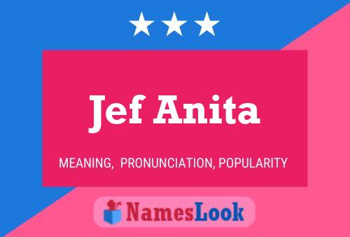 Póster del nombre Jef Anita