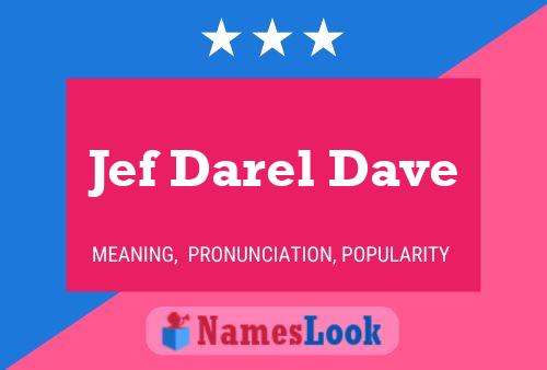 Póster del nombre Jef Darel Dave