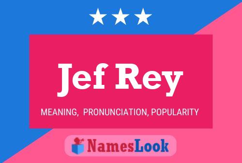 Póster del nombre Jef Rey