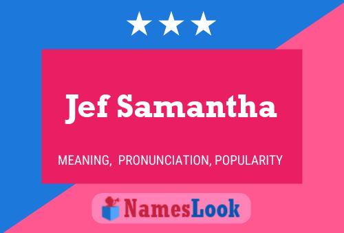 Póster del nombre Jef Samantha