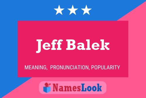 Póster del nombre Jeff Balek