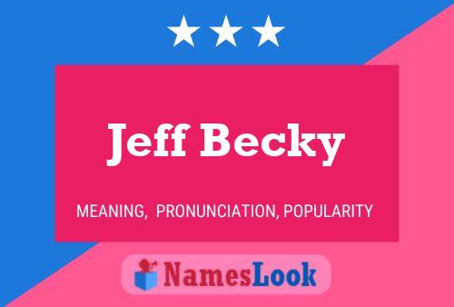 Póster del nombre Jeff Becky