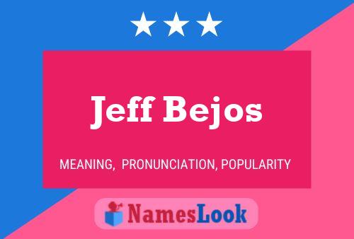 Póster del nombre Jeff Bejos