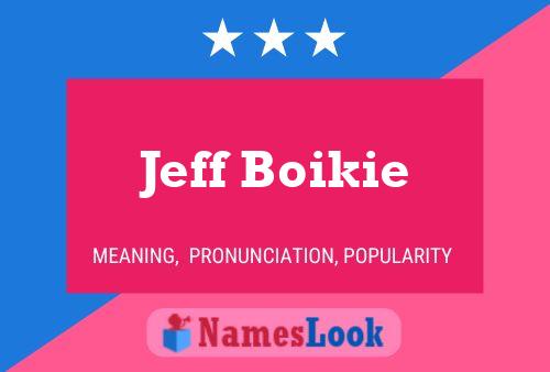 Póster del nombre Jeff Boikie