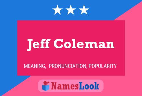 Póster del nombre Jeff Coleman