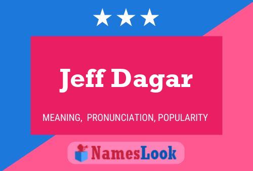 Póster del nombre Jeff Dagar