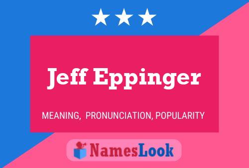 Póster del nombre Jeff Eppinger