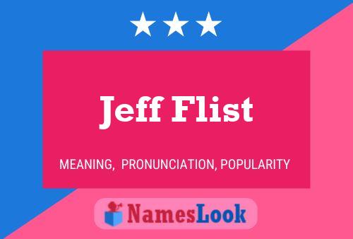 Póster del nombre Jeff Flist