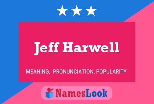 Póster del nombre Jeff Harwell