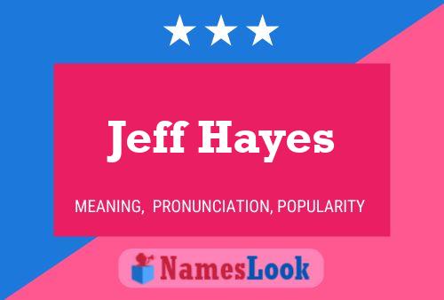 Póster del nombre Jeff Hayes