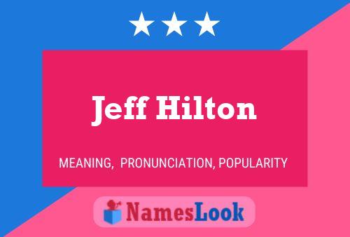 Póster del nombre Jeff Hilton