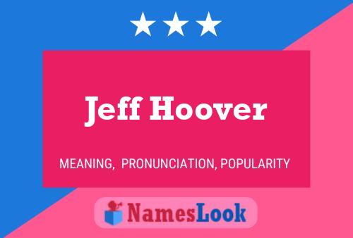 Póster del nombre Jeff Hoover