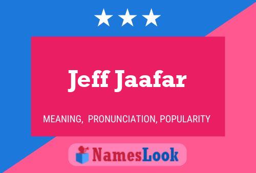 Póster del nombre Jeff Jaafar