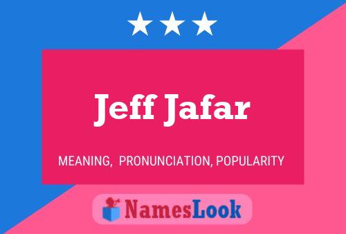 Póster del nombre Jeff Jafar