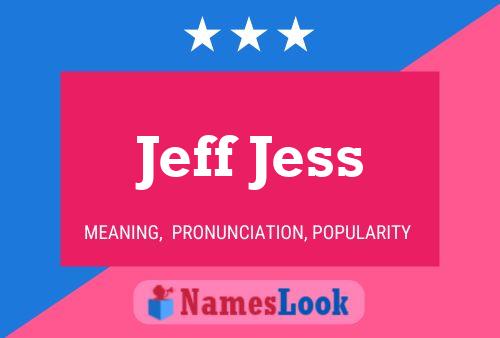 Póster del nombre Jeff Jess