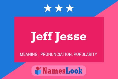 Póster del nombre Jeff Jesse