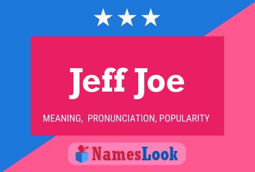 Póster del nombre Jeff Joe