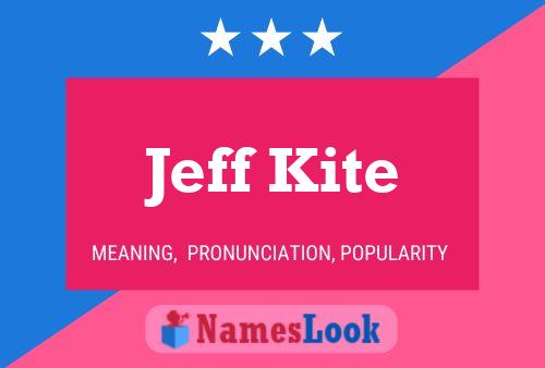 Póster del nombre Jeff Kite