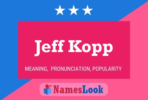 Póster del nombre Jeff Kopp