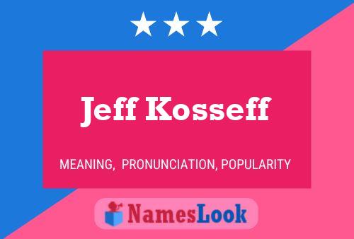 Póster del nombre Jeff Kosseff