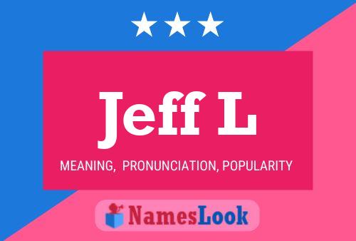 Póster del nombre Jeff L