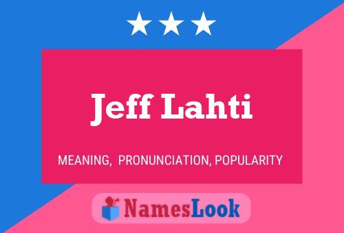 Póster del nombre Jeff Lahti