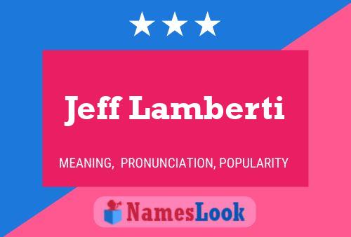 Póster del nombre Jeff Lamberti