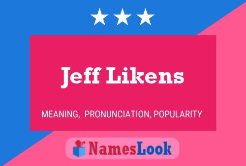 Póster del nombre Jeff Likens