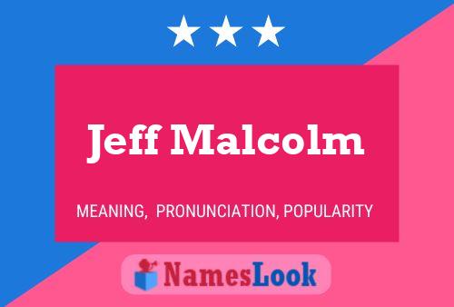 Póster del nombre Jeff Malcolm