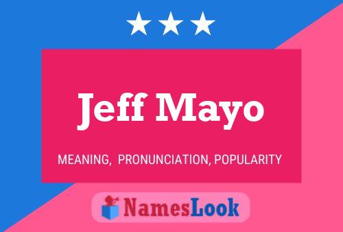 Póster del nombre Jeff Mayo