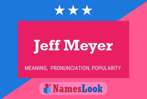 Póster del nombre Jeff Meyer