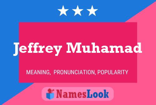 Póster del nombre Jeffrey Muhamad