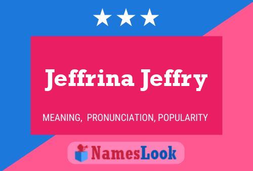 Póster del nombre Jeffrina Jeffry