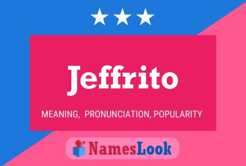 Póster del nombre Jeffrito