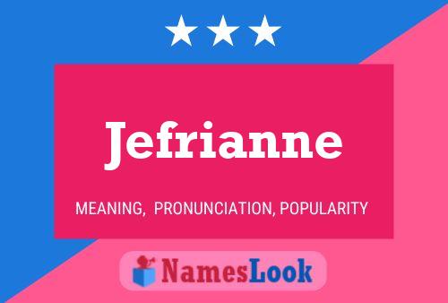 Póster del nombre Jefrianne