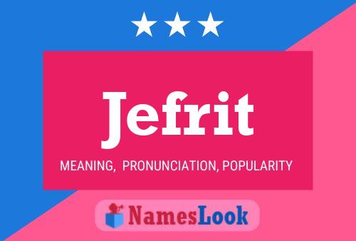 Póster del nombre Jefrit