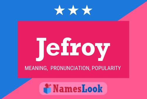 Póster del nombre Jefroy