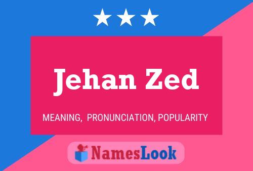 Póster del nombre Jehan Zed