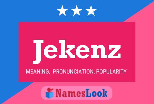 Póster del nombre Jekenz