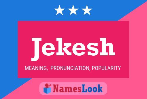 Póster del nombre Jekesh