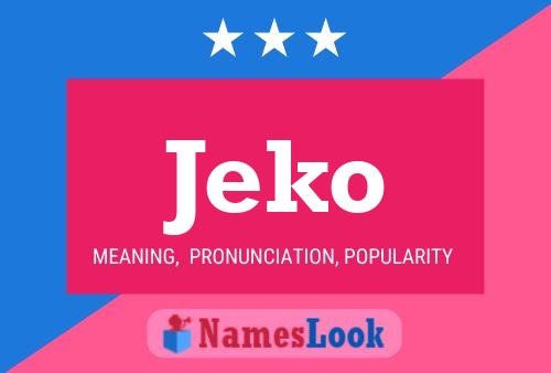 Póster del nombre Jeko