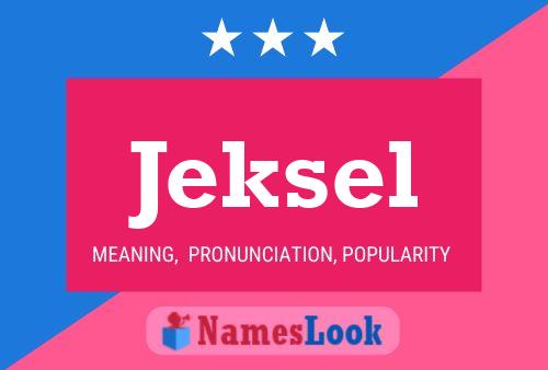 Póster del nombre Jeksel