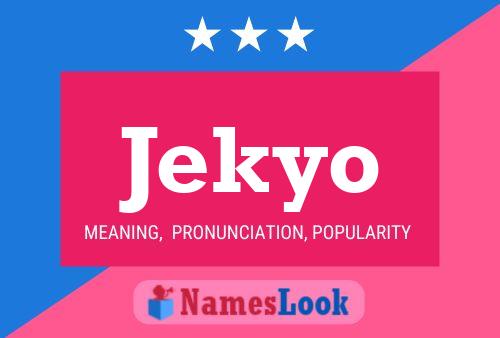 Póster del nombre Jekyo