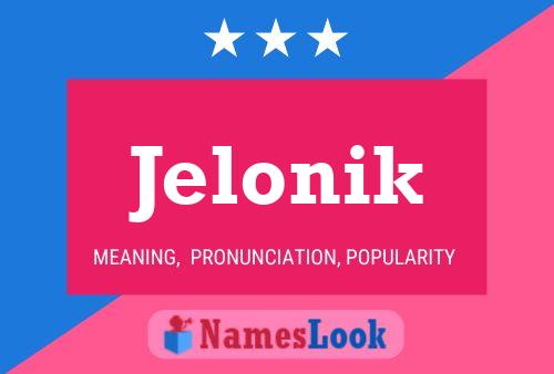 Póster del nombre Jelonik