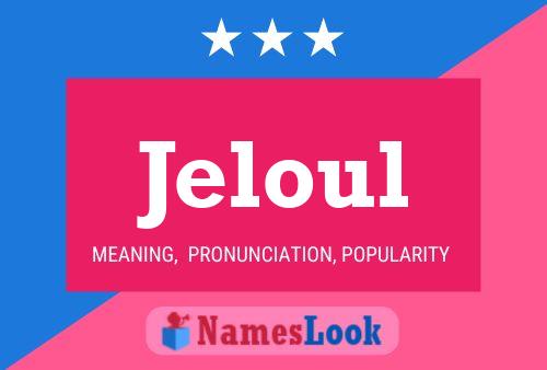 Póster del nombre Jeloul