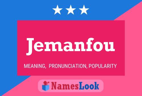 Póster del nombre Jemanfou